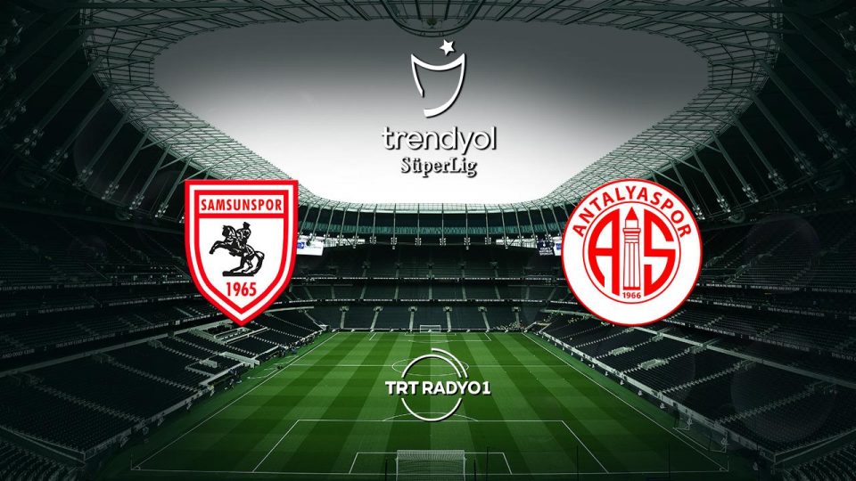 Samsunspor Antalyaspor’u konuk ediyor